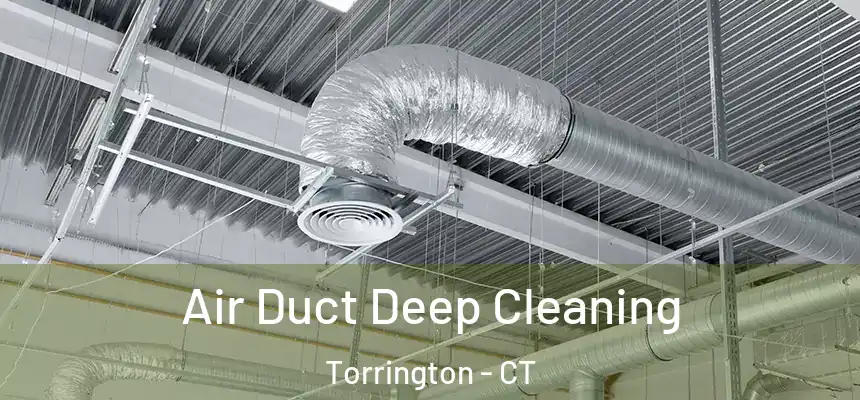  Air Duct Deep Cleaning Torrington - CT